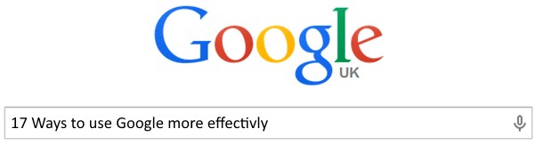 17 Ways to use Google